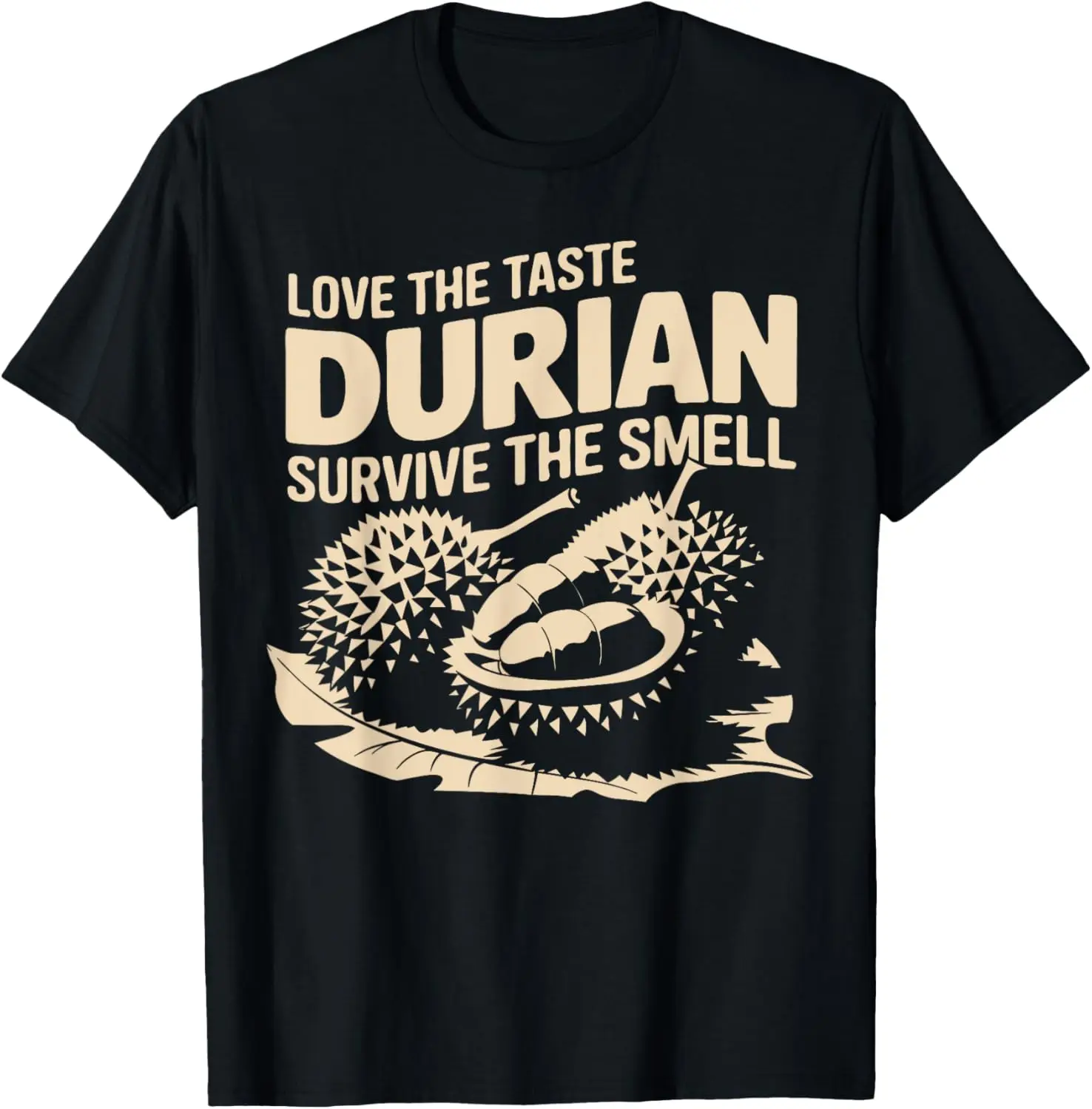 

Футболка Love Durian Fruit Survive The Smell Of Durian
