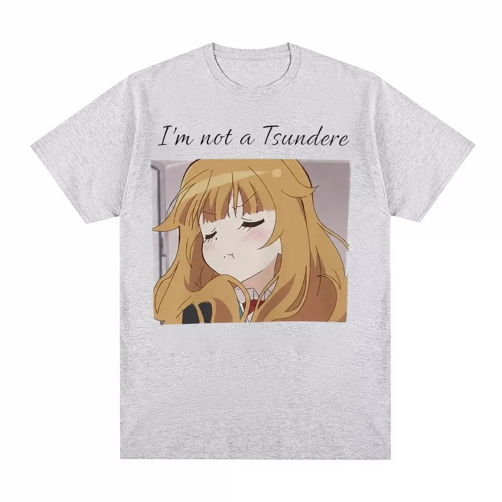 I'm Not A Tsundere Anime Girl Meme T‑Shirt Unisex Otaku Graphic Tee Summer Casual Short Sleeve Harajuku Streetwear Manga Tops