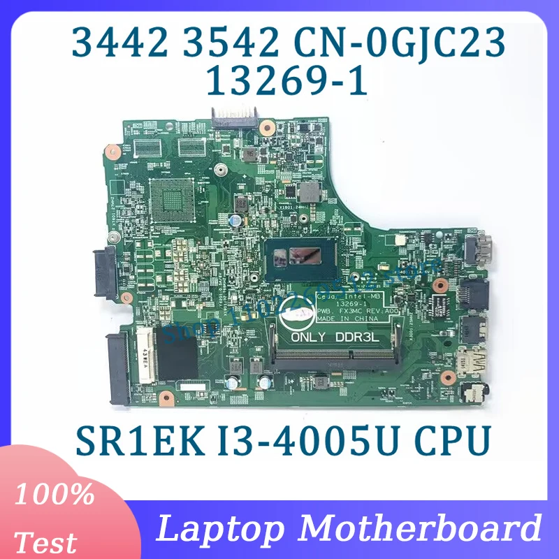 

CN-0GJC23 0GJC23 GJC23 Mainboard 13269-1 For Dell 3442 3542 Laptop Motherboard With SR1EK I3-4005U CPU 100% Tested Working Well