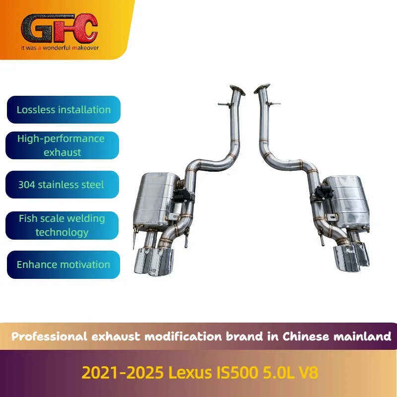 

GFC Catback Exhaust System for 2021-2025 Lexus IS500 5.0L V8 High-Performance Variable Valve