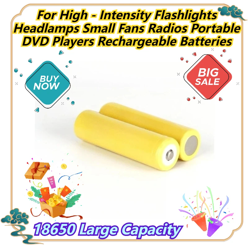 

18650 Large Capacity For High - Intensity Flashlights Headlamps Small Fans Radios Portable DVD Players Rechargeable Batteries