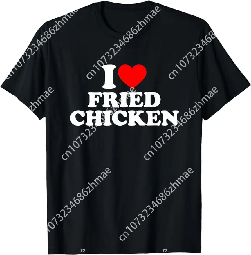 I Love Fried Chicken T-Shirt I Heart Fried Chicken Food T-Shirt  Summer Casual Tops Print Y2k Men Streetwear Clothes T-shirts