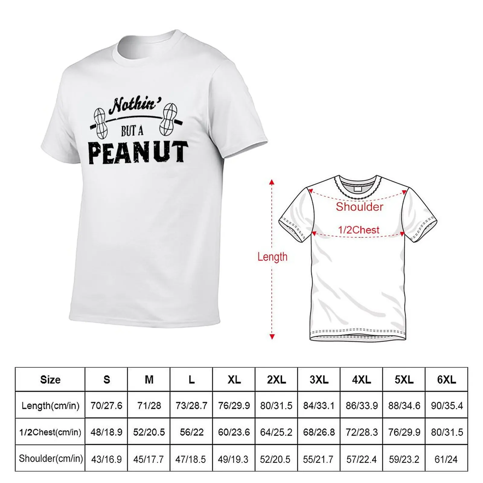 Nothin' But a Peanut T-Shirt Soft Anti-Shrink Cotton Tee