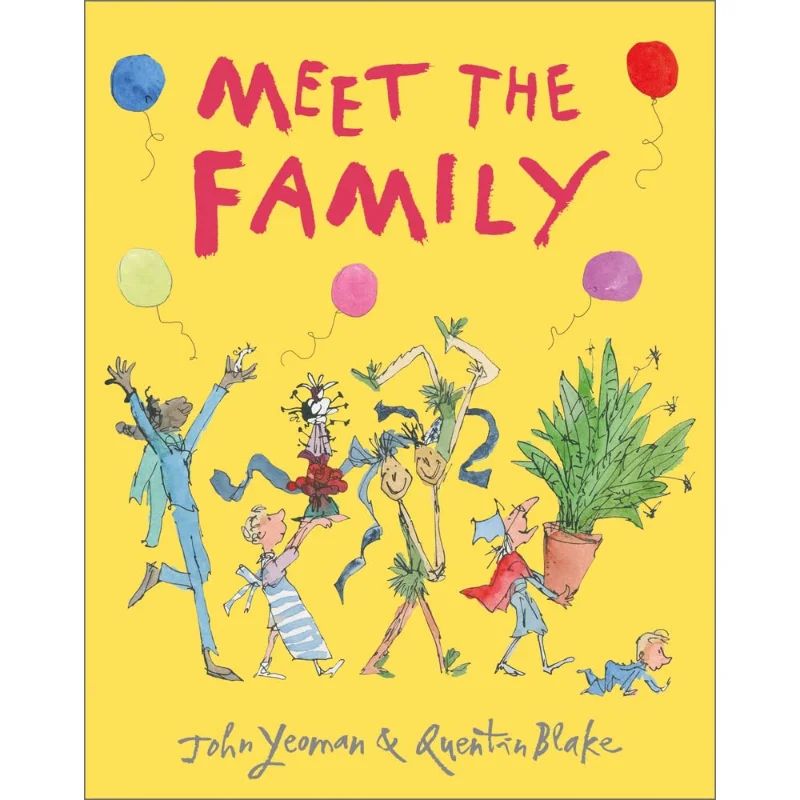 

Quentin BlakeMeet The Family John Yeoman Andersen Press UK 9781839130120 Book