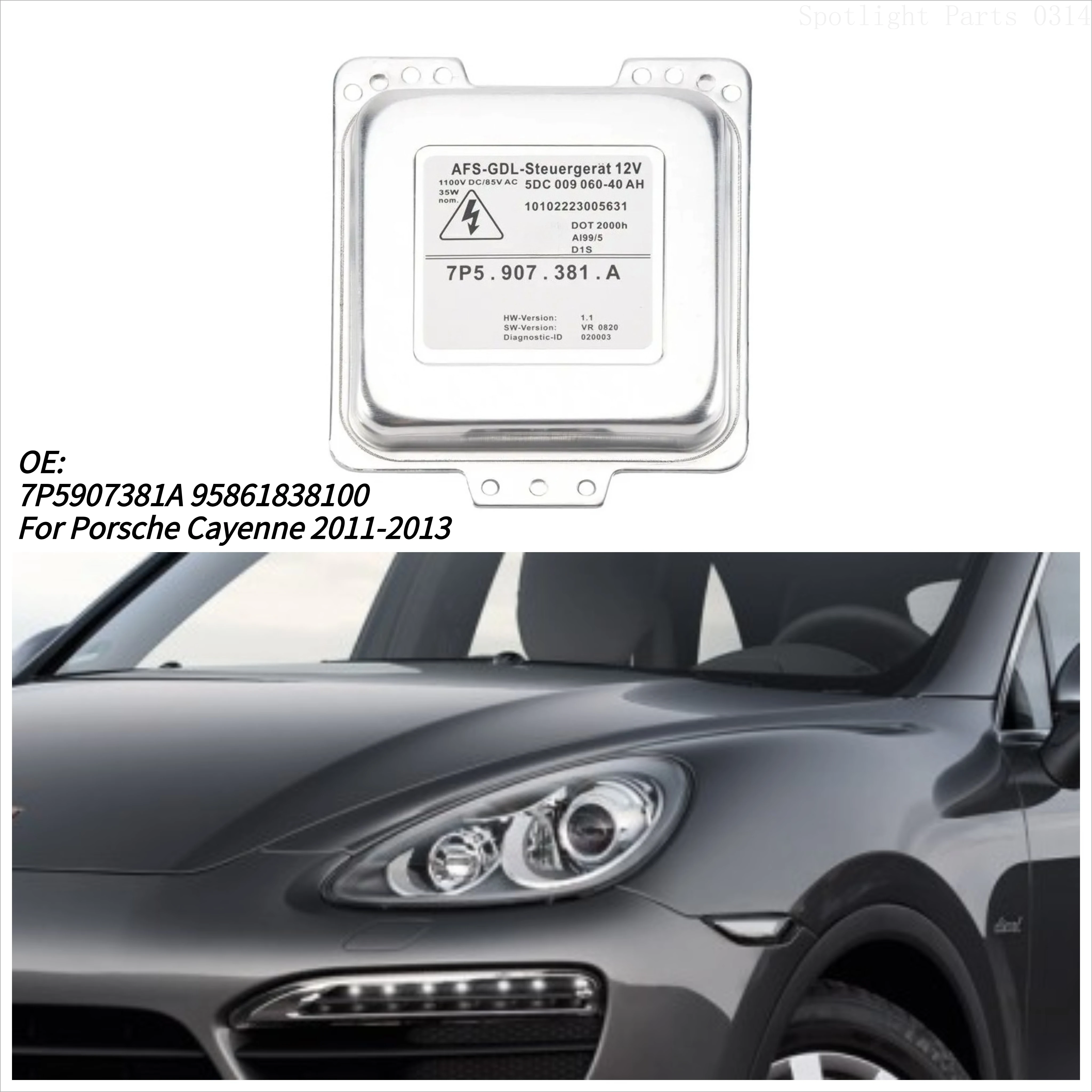 

OE 7P5.907.381.A For 2011-2013 Porsche Cayenne Headlight DRL Xenon Ballast Module Car Accessories 7P5907381A 95861838100