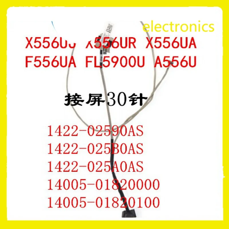 30Pins Laptop Screen Cable For ASUS X556 F556 X556U X556UR F556U F556U F556 EDP L VDS Video Connector 1422-02590AS 14005-01820