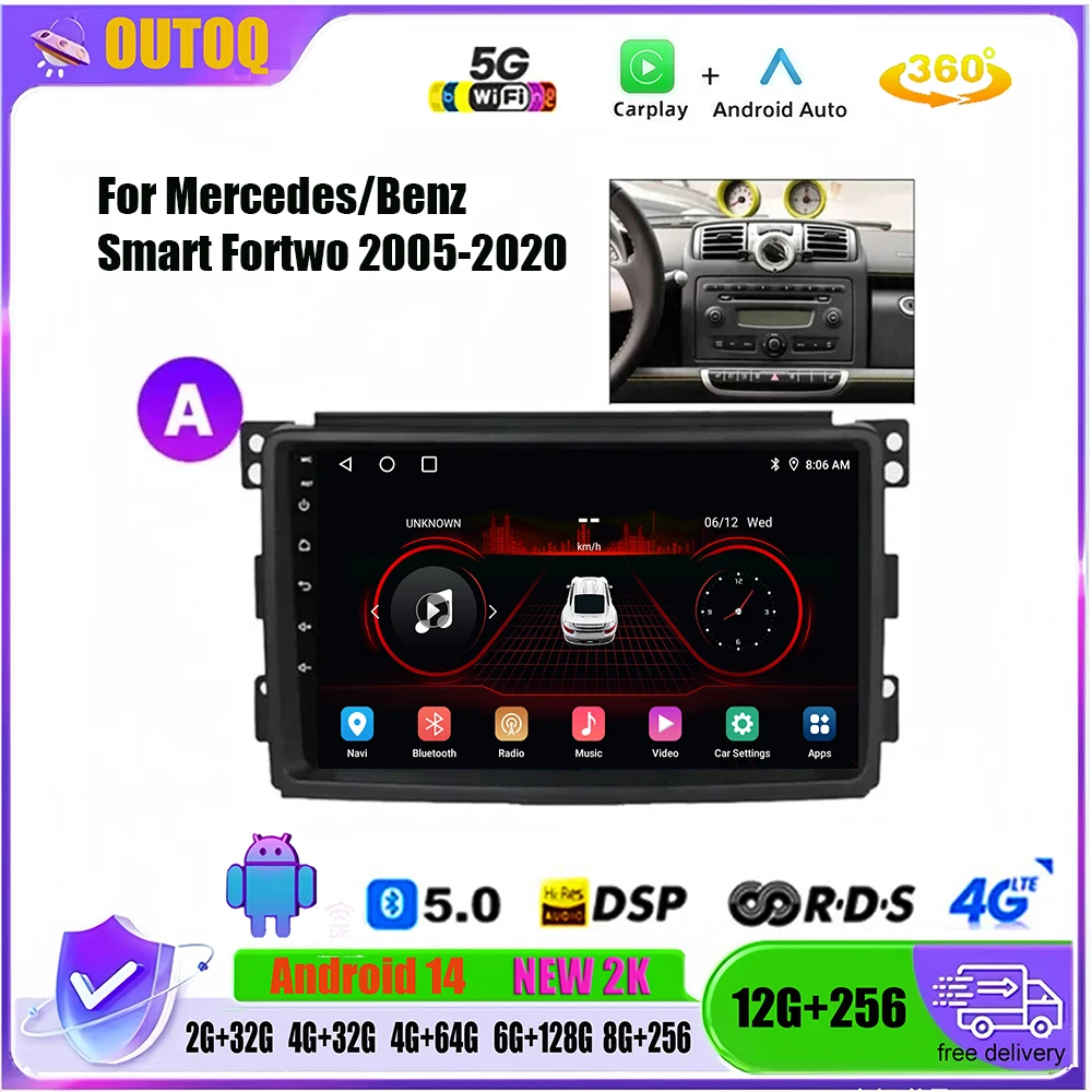 

Android 14 Car Radio For Mercedes Benz Smart Fortwo 2005-2020 Auto Multimedia Video Player CarPlay GPS stere BT 2 DIN Head Unit