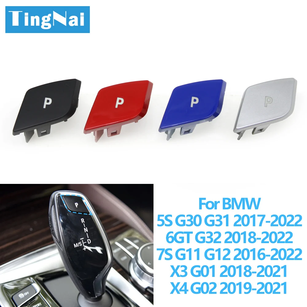 LHD RHD Car Gear Shifter Lever Auto Parking P Button Cap For BMW 5 6GT 7 X3 X4 Series G30 G31 G32 G11 G12 G01 G02