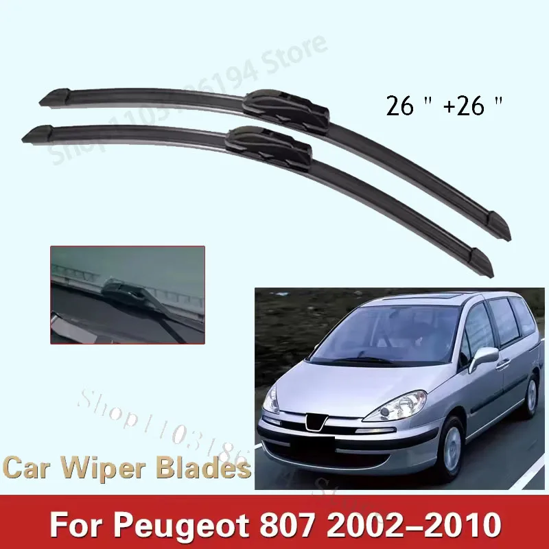 

Car Wiper Blade For Peugeot 807 26"+26" 2002-2010 Auto Windscreen Windshield Wipers Blades Window Wash Fit U Hook Arms