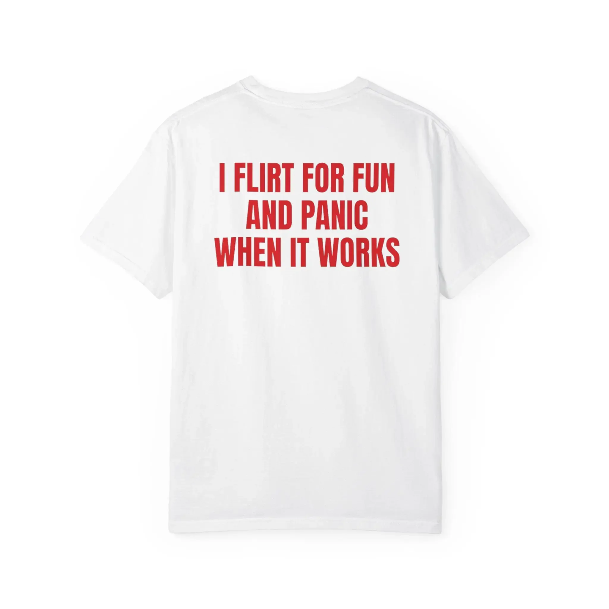 I Flirt for Fun and Panic When It Works Shirt, Funny Sarcastic Statement Tee, Red Text Graphic T-Shirt, Trendy Dating Humor Gift