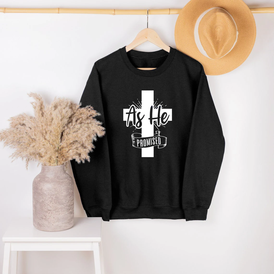 

As He Promised Sweatshirt Women Long Sleeve jumper religious christian pullovers