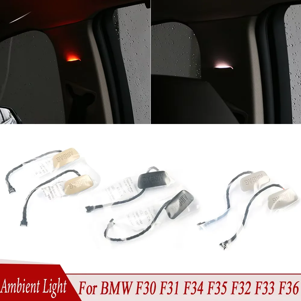 B Pillar Side Light Ambient LED Atmosphere Lamp With Two Switchable Color For BMW 3 Series F30 F31 F34 F35 4 Series F32 F33 F36