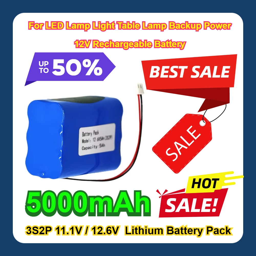 

3S2P 11.1V / 12.6V Lithium Battery Pack For LED Lamp Light Table Lamp Backup Power 12V Rechargeable Battery 5000mAh