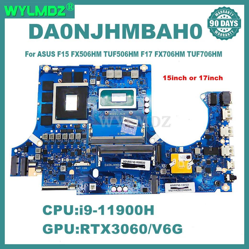 DA0NJHMBAH0 RTX3060 GPU Motherboard For ASUS TUF Gaming F15 FX506HM TUF506HM F17 FX706HM TUF706HM Laptop Mainboard i9-11900H CPU