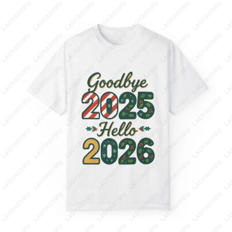 وداعا 2025 مرحبا 2026 للجنسين الكبار القطن تي شيرت الإبداعية السنة الجديدة العد التنازلي بسيط متعة مهرجان الجرافيك س الرقبة تي شيرت مطبوع