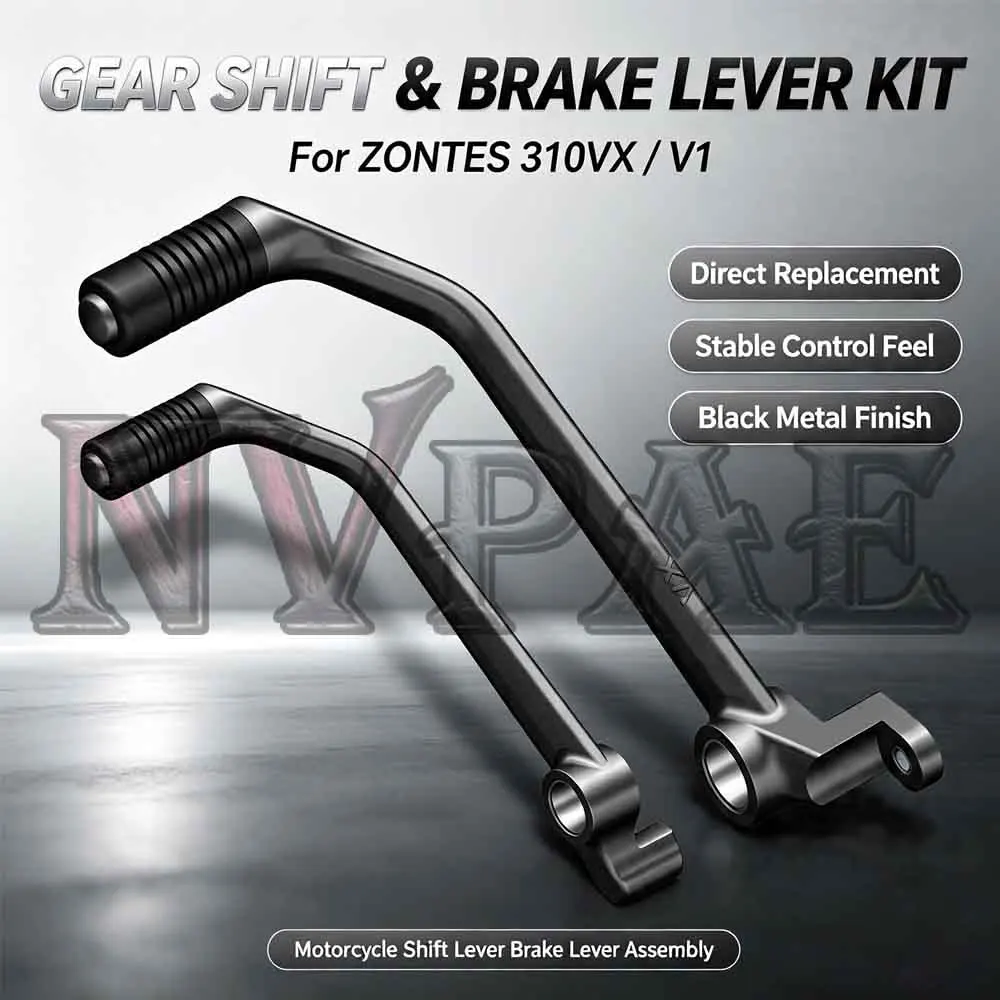 For ZONTES ZT310VX V1 ZT300VX ZT 310V X Gear Shift Lever  Brake Lever Pedal Kit Direct Replacement Shift Brake Pedal