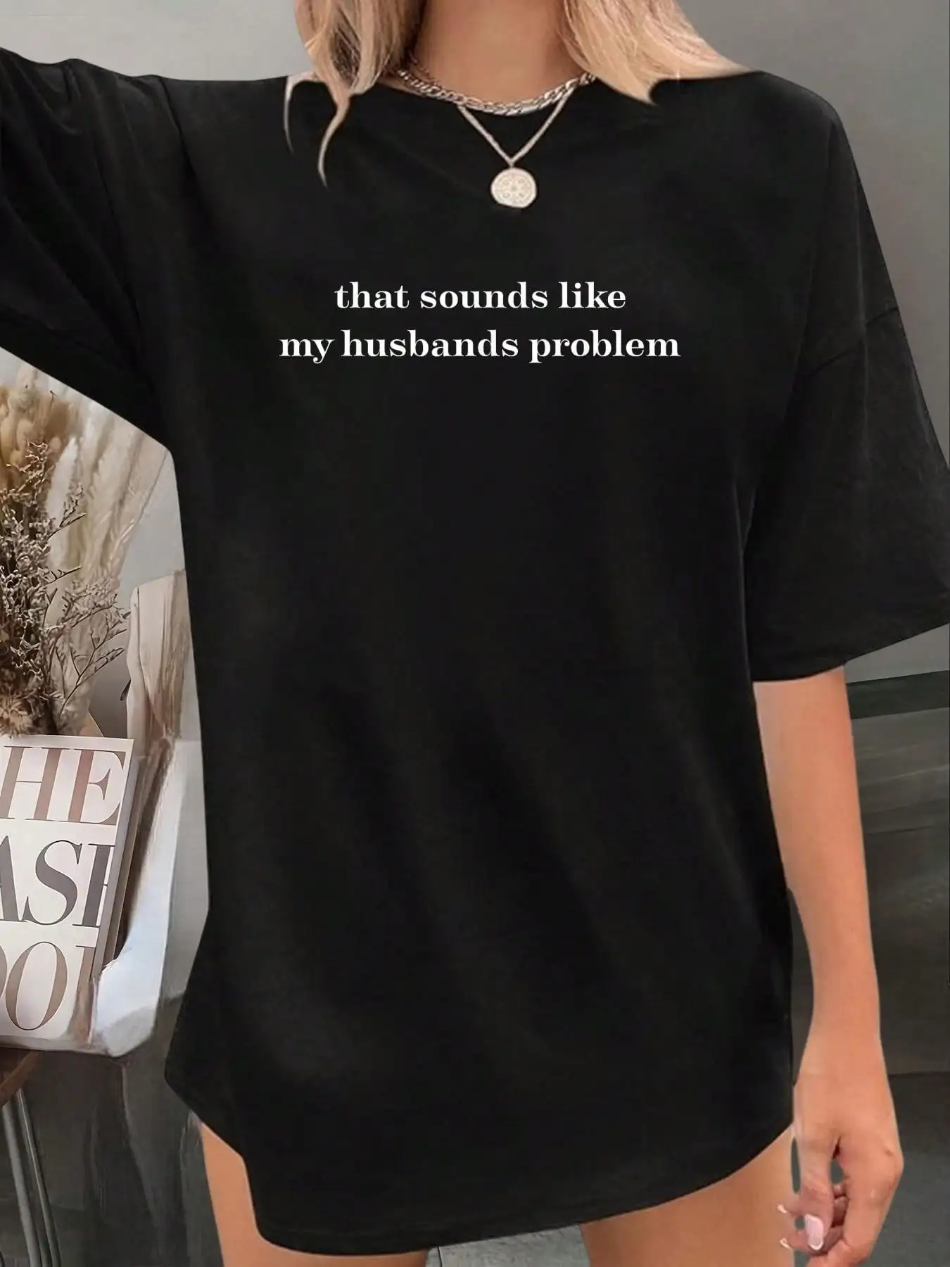 That Sounds Like My Husbands Problem T-Shirt - Graphic Tees Festival Outfits For Women, Tops For Summer, Top De Mujer Women Summer Clothes