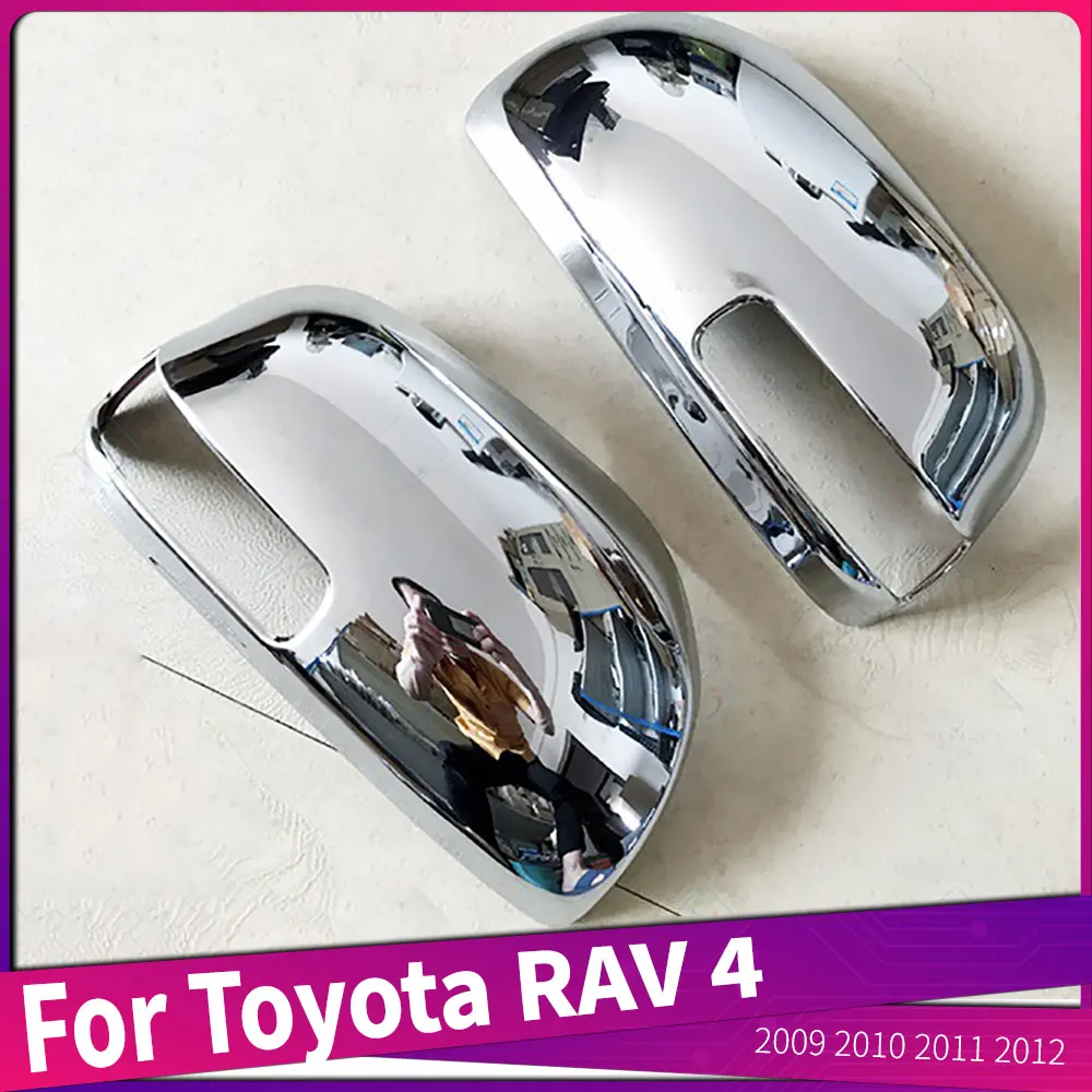 ABS Chromed Car Rearview Mirror Cover Trims Frame Sticker Auto Accessories For Toyota RAV4 2009 2010 2011 2012