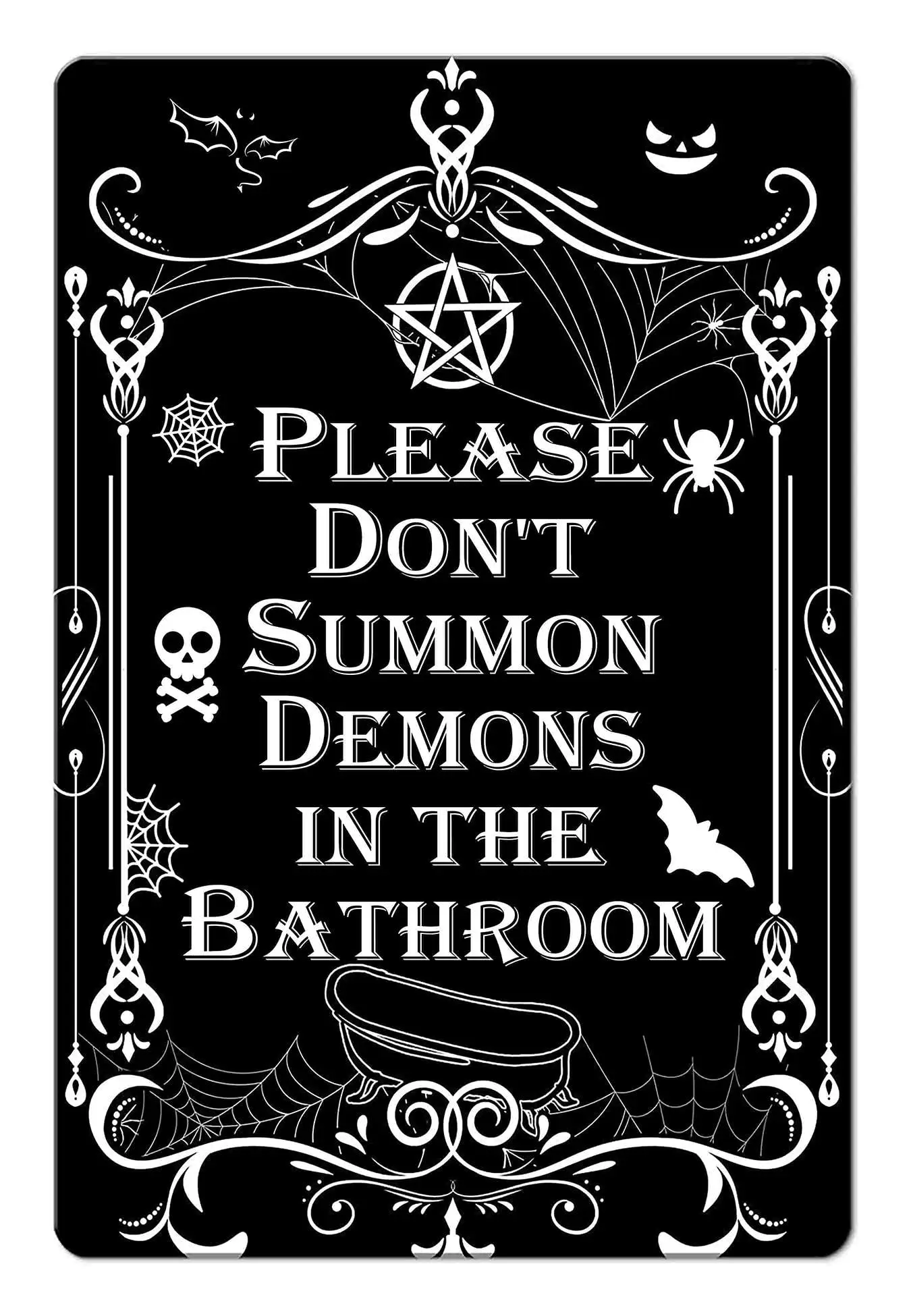 Please Do Not Summon Demons In The Bathroom Sign Funny Dark Humor Goth, Gothic, Witchy Bathroom Decor 8 x 12 Inch (924)