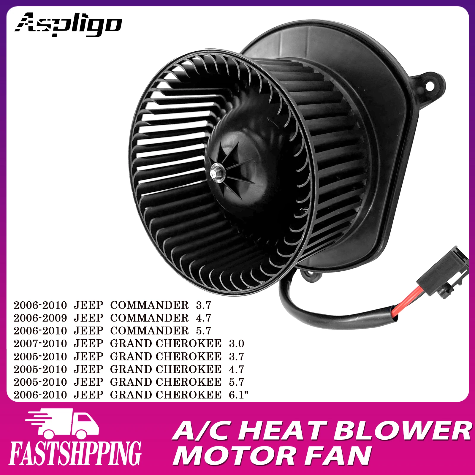 

Aspligo New Air Conditioning AC Heater Blower Motor Fan For Jeep Commander 3.7 4.7 5.7/Grand Cherokee 3.0 3.7 4.7 5.7 6.1 700168