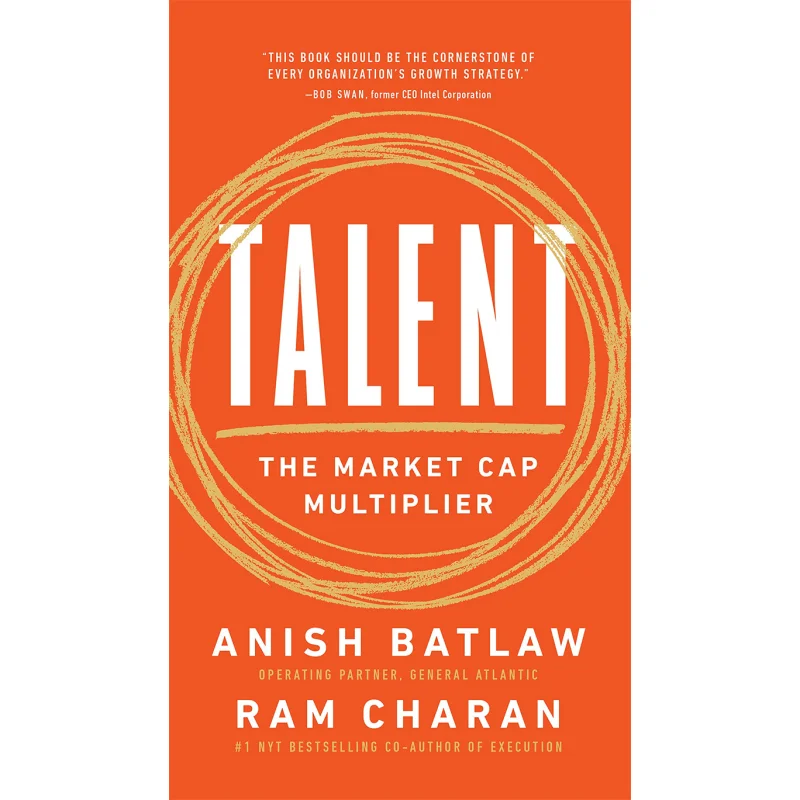 

Talent The Market Cap Multiplier Charan Ram Ideapress Publishing 9781646870776 Книга