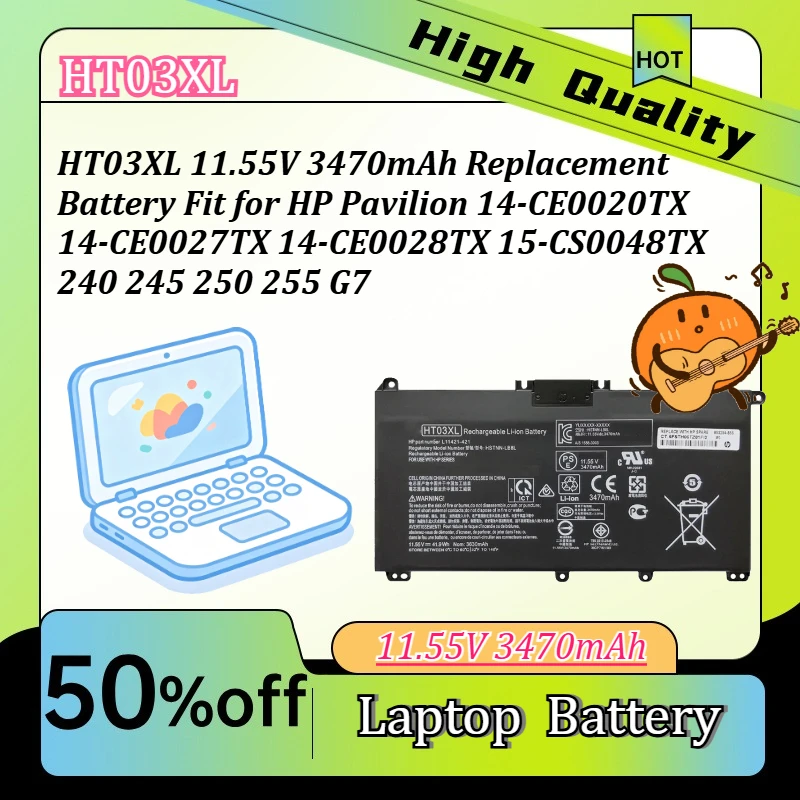 

HT03XL 11.55V 3470mAh Replacement Battery Fit for HP Pavilion 14-CE0020TX 14-CE0027TX 14-CE0028TX 15-CS0048TX 240 245 250 255 G7