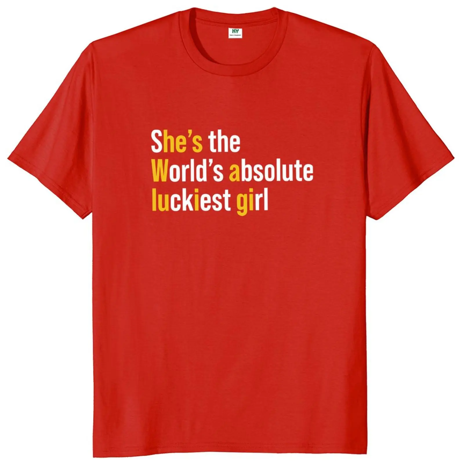 Camiseta de manga corta de She's The World's Absolute Lucky para niña, divertida Puns Y2k, informal, 100% algodón, suave, Unisex, talla europea