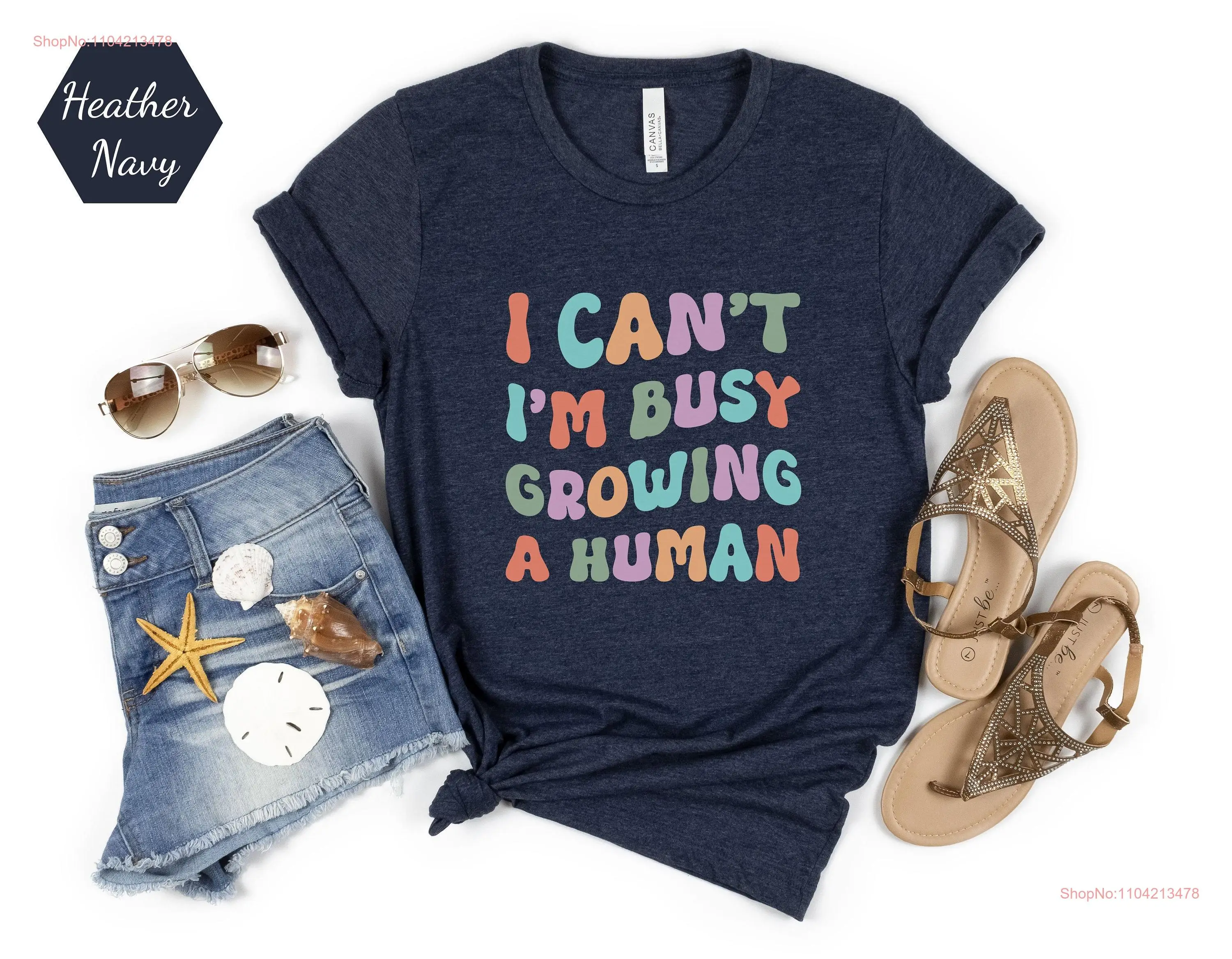 I Can't I'm Busy Growing A Human T Shirt Funny Pregnancy Mama Announcement SweaT Tank long or short sleeves