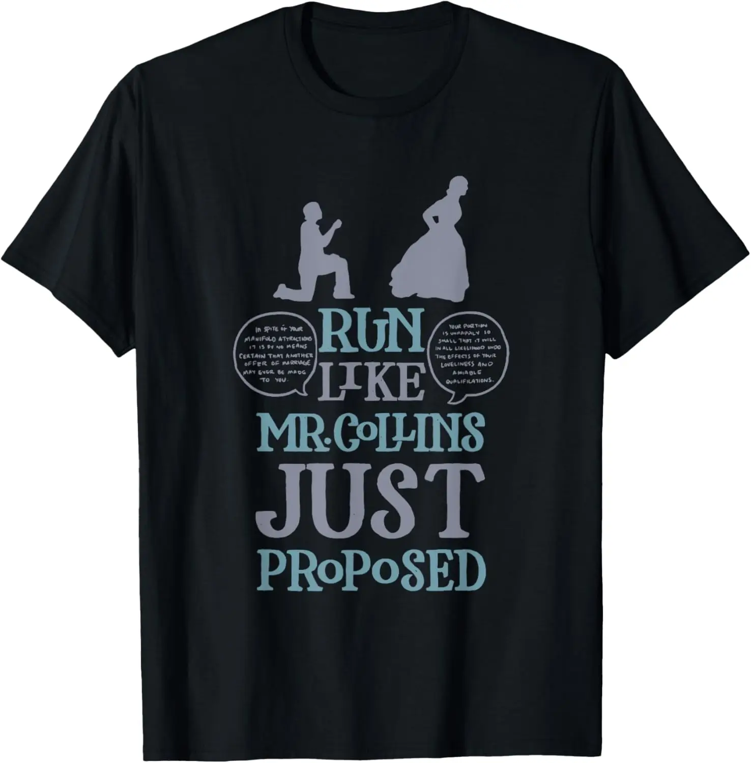 

Run Like Mr. Collins Just Proposed Funny Books and Running T-Shirt