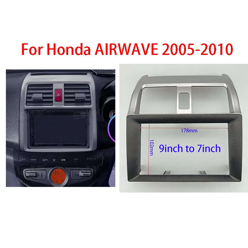 

For 2005-2010 Honda AIRWAVE (7/9 INCH) 2 Din Car Frame Interior stereo radio Android frame panel Center fascia Panel Kit