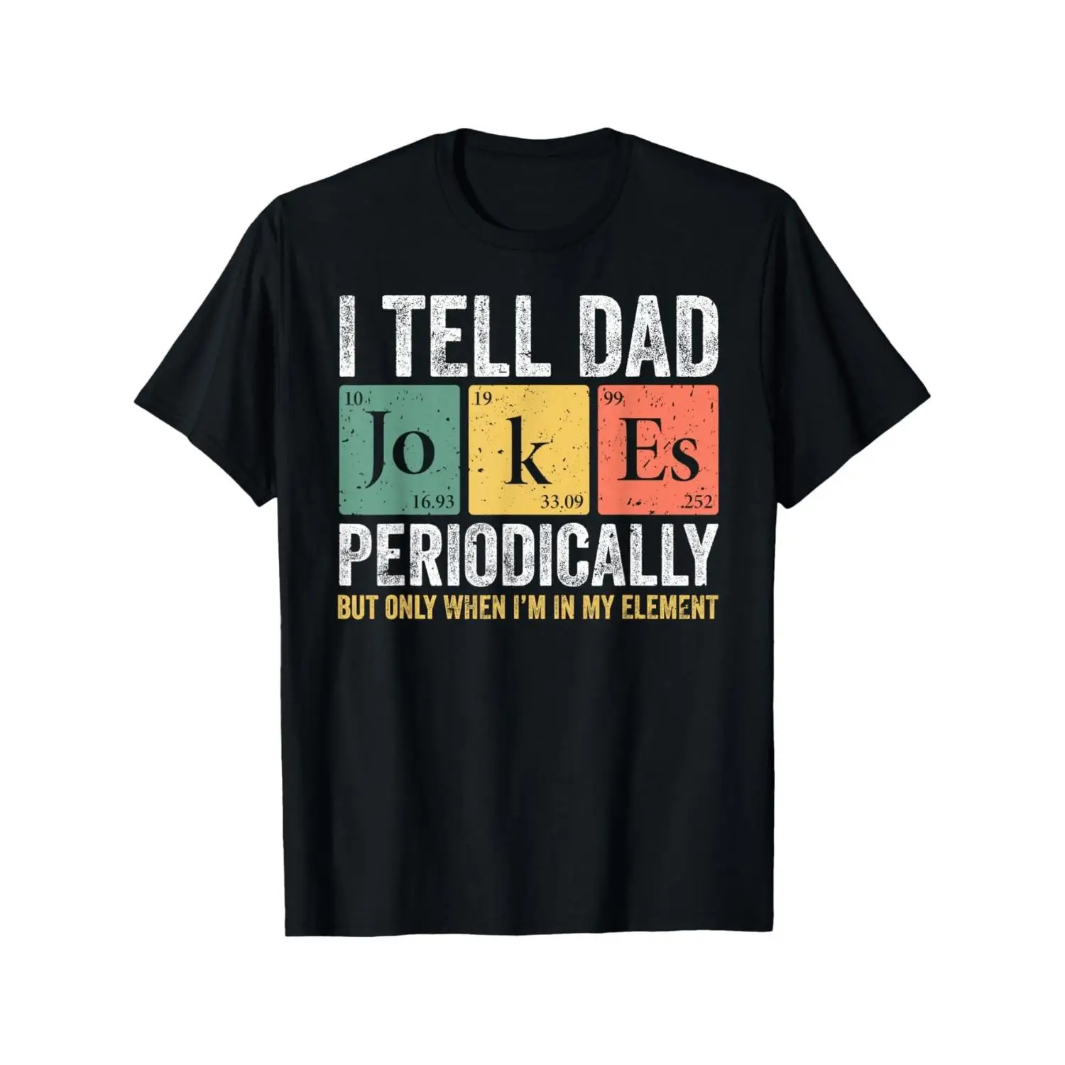 I TELL DAD JOKES PERIODICALLY Element Vintage Father's Day T 100% Cotton Short-sleeve Tee Round Neck All Seasons Breathable Ready Soft Cotton Everyday Tee Perfect Gift for Man