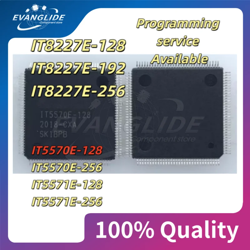 1 PCS IT8227E-128 CXA CXS BXA QFP-128 Chip  IT8227E-128 IT8227E-192 IT8227E-256 IT5570E-128 IT5570E-256 IT5571E-128 IT5571E-256