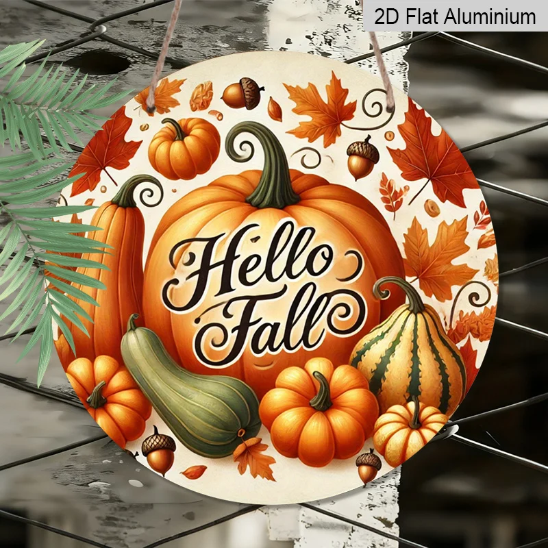 Panneau suspendu rond en aluminium 2D plat, 1 pièce, fond crème lumineux, lettres « Hello Fall » avec citrouilles, feuilles d'érable et châtaignes assorties