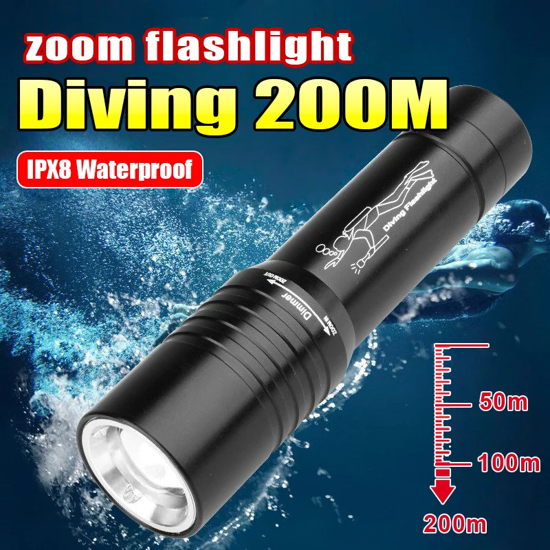 IPX8 Waterproof Professional Diving Flashlight Strong Light Zoom Aluminum Alloy Diving Torch T6 LED Underwater Diving 200m Torch
