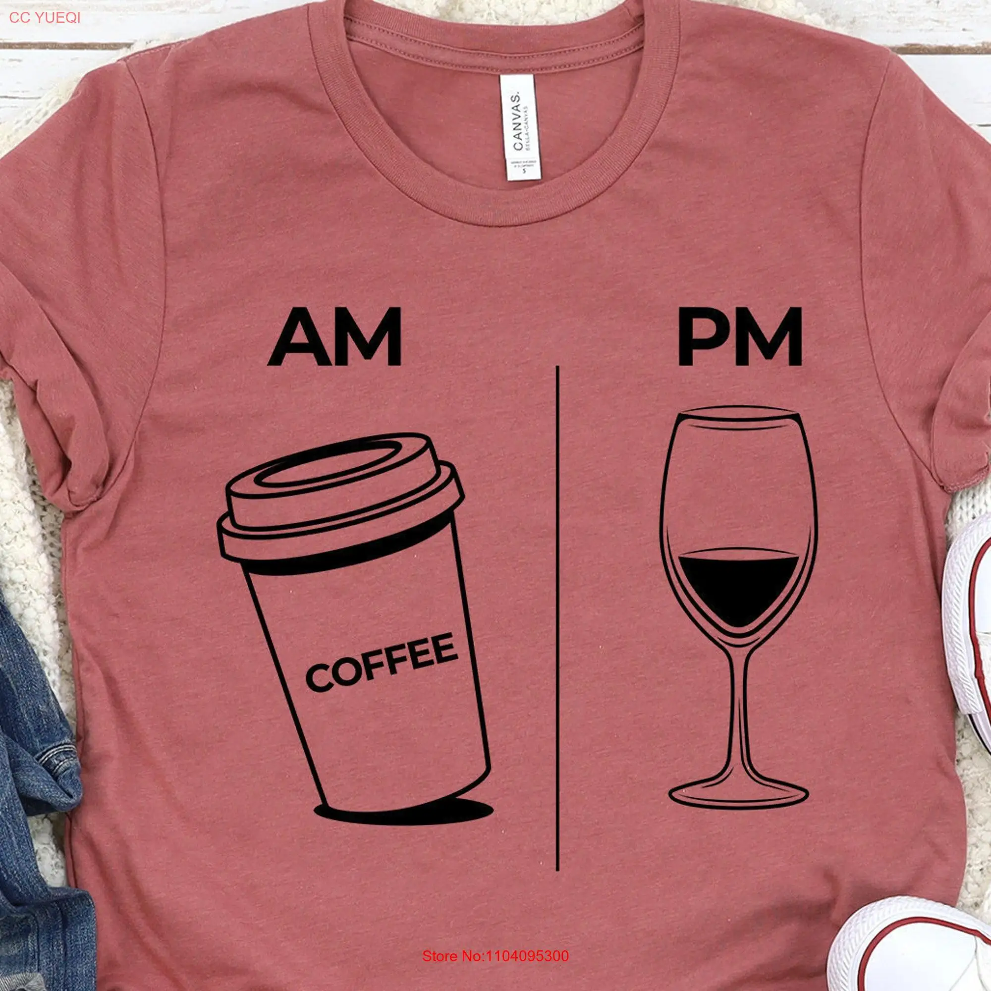 Coffee In The AM Wine At NighT T Shirt Funny Lover Drinkers long or short sleeves