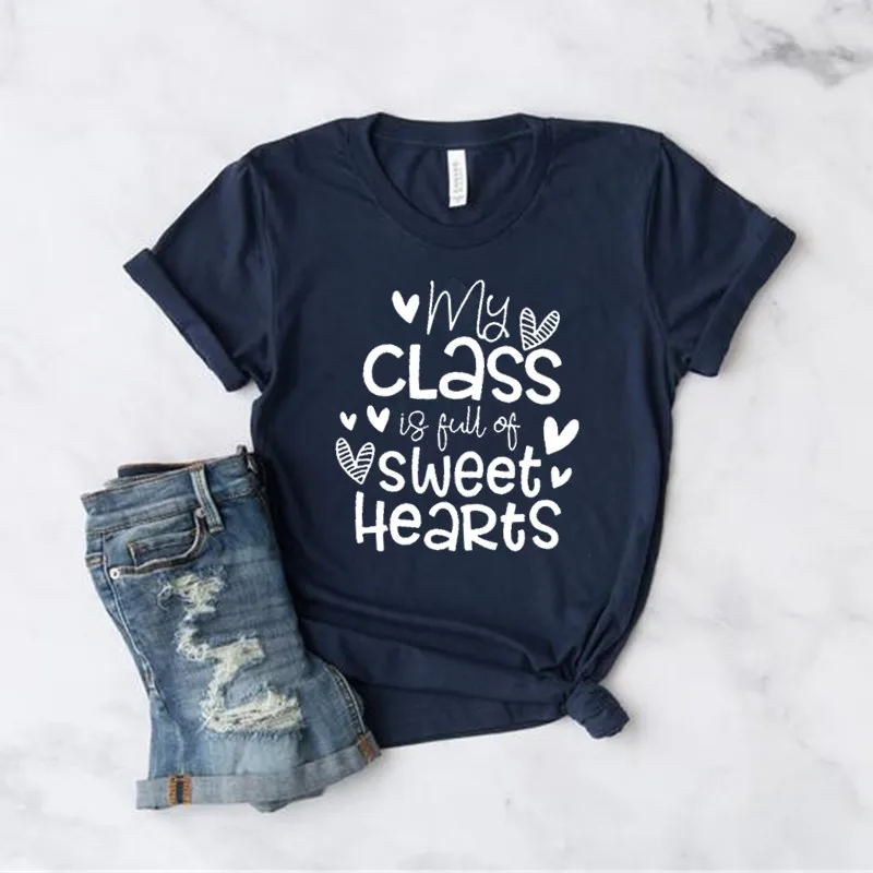 

My Class Full Of Sweet Hearts Valentine's Day Teacher T-Shirt Valentines Day Gift Teachers Day Shirts Fashion Cotton Unisex Tee