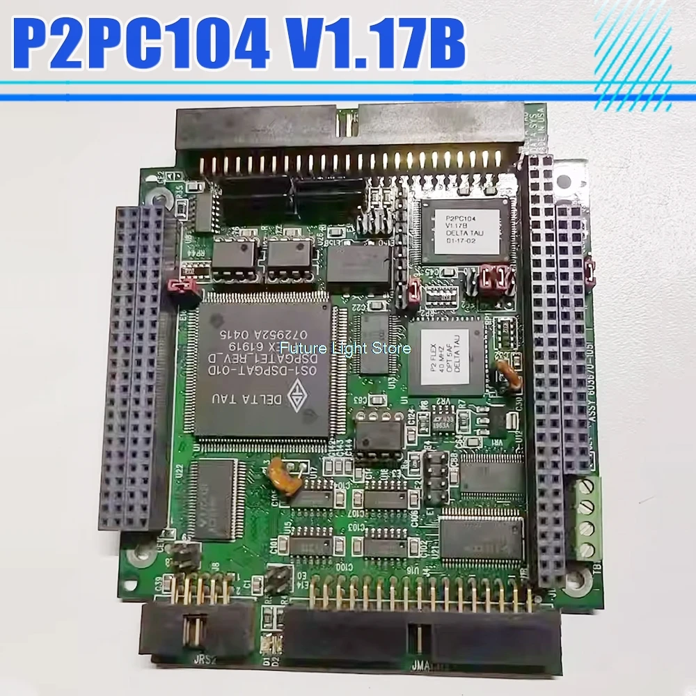 For Tau Motion Control Card PMAC2-PC/104 P2PC104 V1.17B V1.17C ASSY 603670-109
