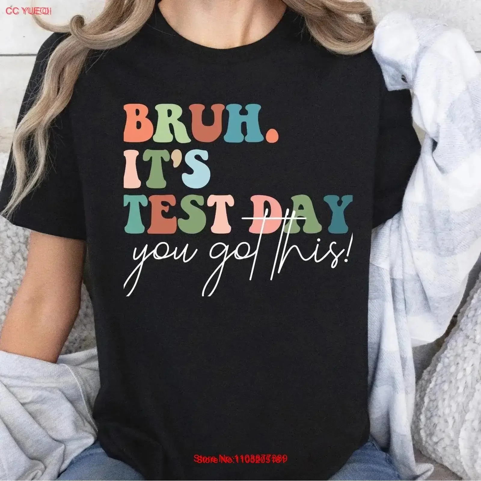 Bruh It's Test Day You Got This T Shirt Teacher Funny Classroom Motivation Teachers Gag vintage Washed Top For Everyday Wear
