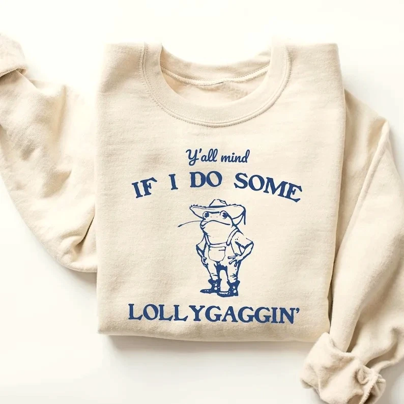 

Толстовка с рисунком Y'all Mind If I Do Some Lollygaggin, осень-зима, забавная винтажная женская толстовка в стиле ретро с лягушкой, модная толстовка Y2k
