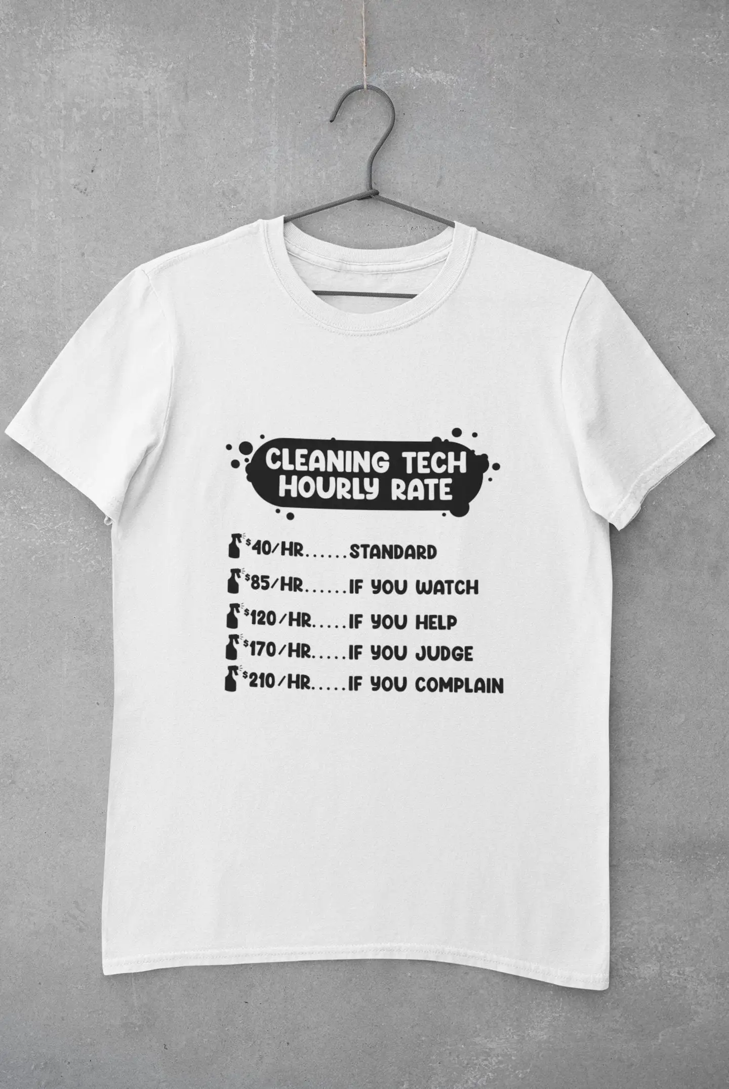 Housekeeper T Shirt Housekeeping House Cleaner Cleaning Tech Hourly Rate