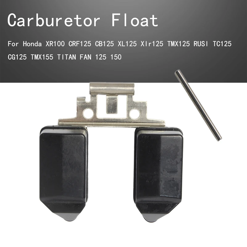 

Carburetor Float Fit For Honda XR100 CRF CB XL Xlr TMX RUSI TC CG125 TMX155 TITAN FAN 125 150