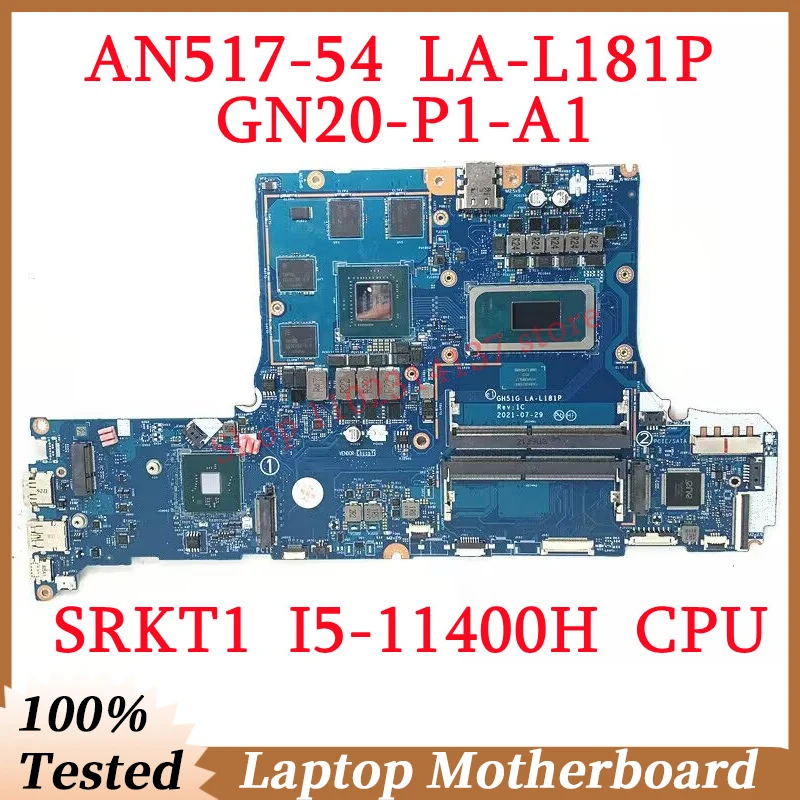 

For Acer AN517-54 GH51G LA-L181P With SRKT1 I5-11400H CPU Mainboard GN20-P1-A1 RTX3050TI Laptop Motherboard 100% Working Well