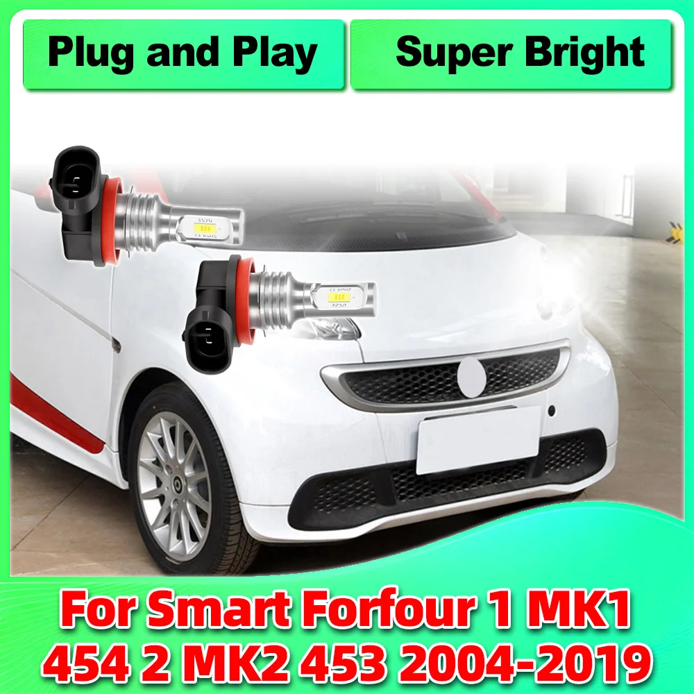 

Светодиодный противотуманный фонарь 2X H11 12V 6000K 30000LM Супер яркий автомобильный противотуманный фонарь для Smart Forfour 1 MK1 454 2 MK2 453 2004-2019 высокой мощности