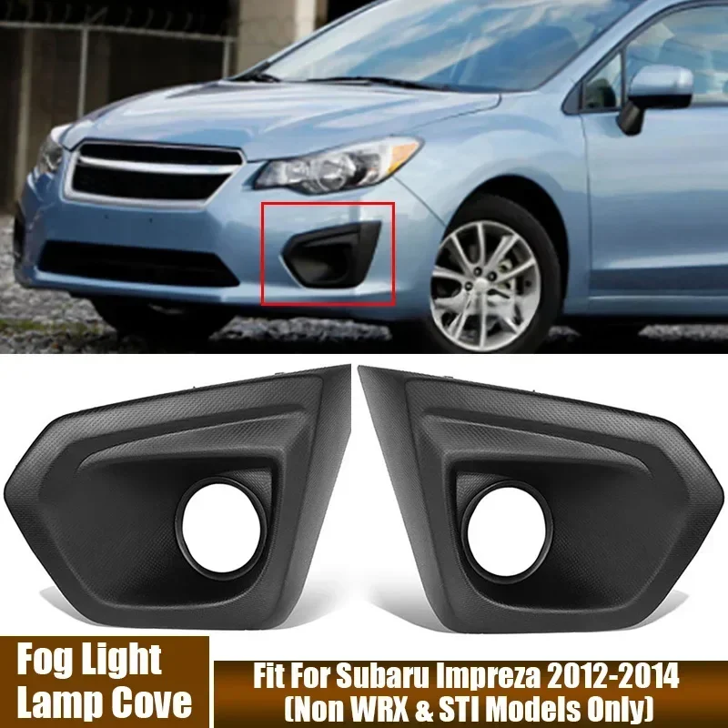 Fog Light Cover For Subaru Impreza 2012-2014 (Non WRX & STI Models Only) Car Accessories Fog Lamp Shell #57731FJ010, #57731FJ000