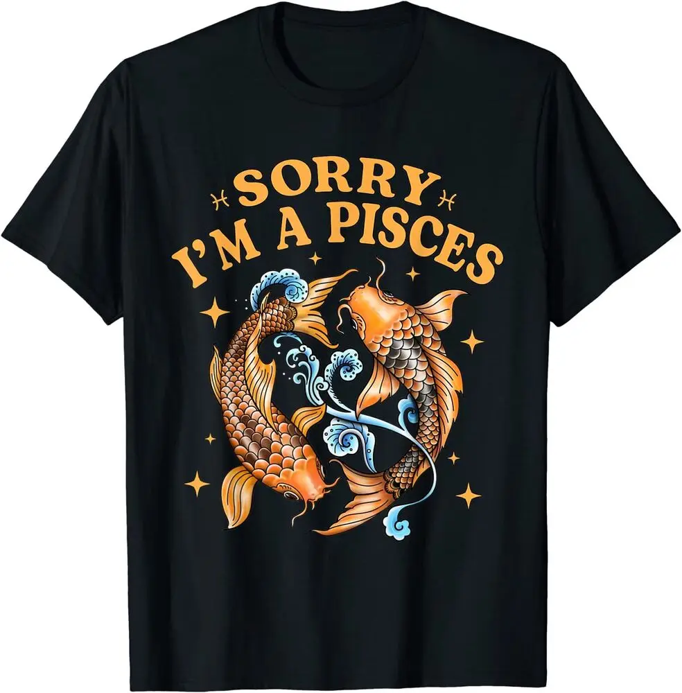 Sorry I'm a Pisces Gift Funny Zodiac Sign Astrology Horoscope T-Shirt Anime Pattern Clothing Y2K Summer high quality 100% cotton