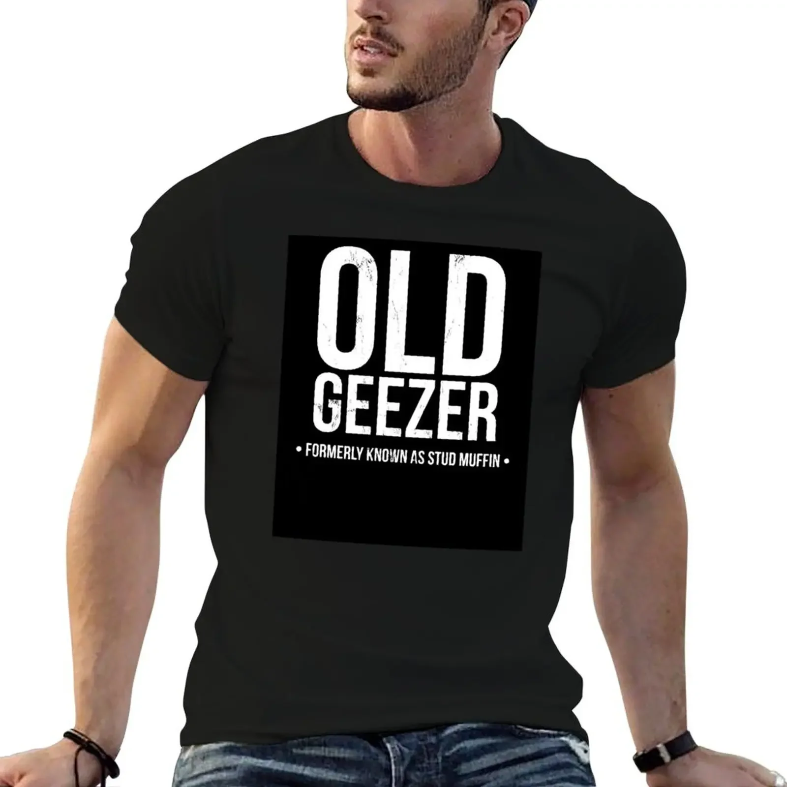 Old Geezer Formerly Known As Stud Muffin Funny Teem T-Shirt summer tops shirts graphic tee vintage t shirts mens plain t shirts