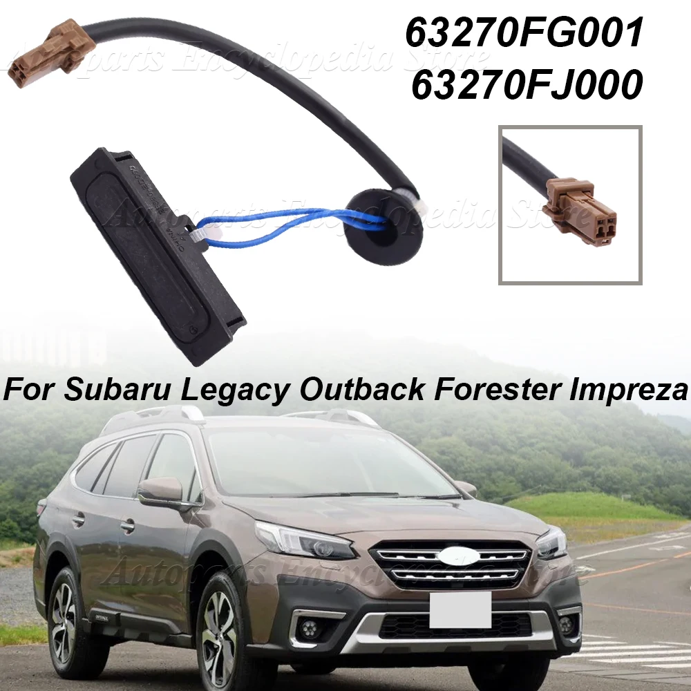 For Subaru Legacy Outback Forester Impreza XV WRX STI Tribeca 63270FJ000 Rear Trunk Switch Tailgate Button 63270FG001