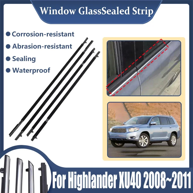 

For Toyota Highlander XU40 Kluger 2008~2011 Black Car Window Glass Sealed Strips Door weather Window Moulding Trim Accessories