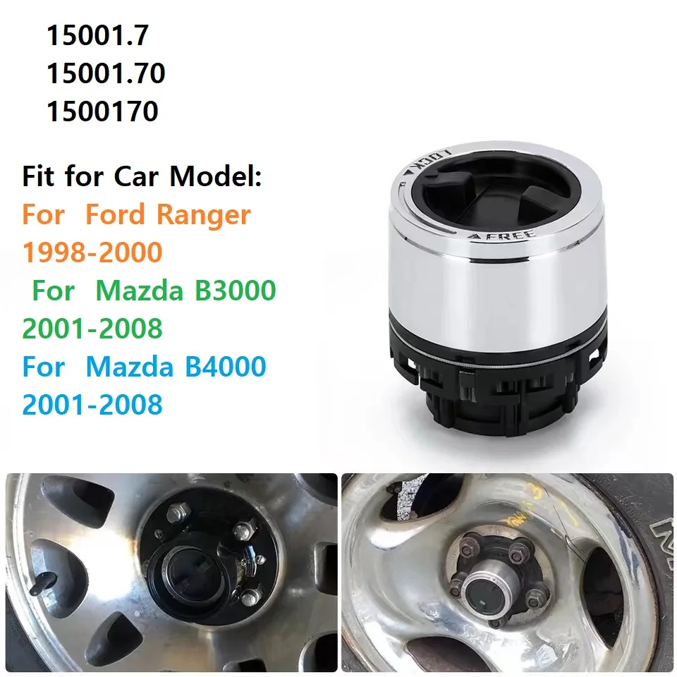 Свободные ступицы блокировки колеса для Ford Ranger 1998, 1999, 2000, предупредить 61572 для Mazda AVM 470, внутренний монтажный замок 1500170, 15001,7, 15001,70