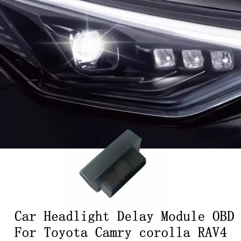 

Car Headlight Delay Module OBD Plug Basic Upgraded For Most Toyota TNGA Serise Camry RAV4 Corolla Highlander Kluger Cross 23 24